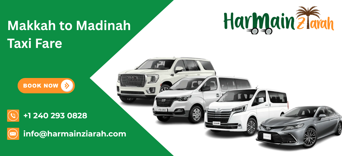 Read more about the article Madinah to Makkah Taxi – Reliable Travel with Harmain Ziarah