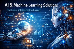Read more about the article AI & Machine Learning Solutions: The Complete Guide to Transforming Your Future