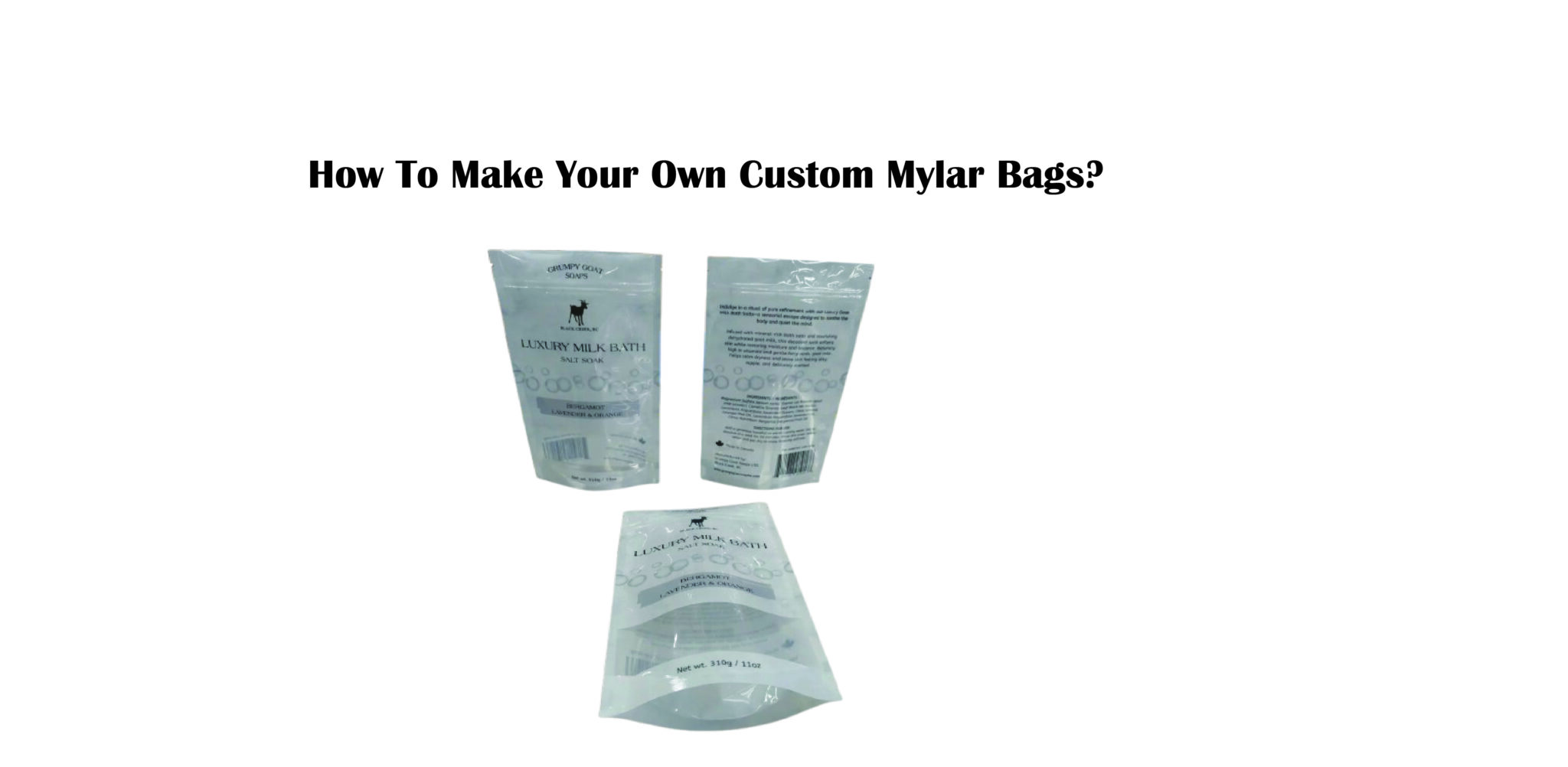 You are currently viewing How To Make Your Own Custom Mylar Bags