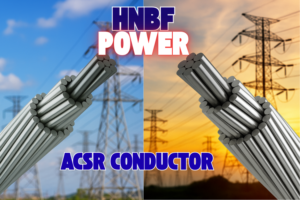Read more about the article ACSR Conductor: Complete Guide for Overhead Power Transmission Systems