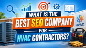 Read more about the article What Is the Best SEO Company for HVAC Contractors?