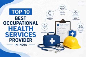 Read more about the article Top 10 Best Occupational Health Services Providers in India