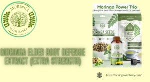 Read more about the article Moringa Elder Root Defense Extract: A Plant-Based Wellness Blend for Daily Routines