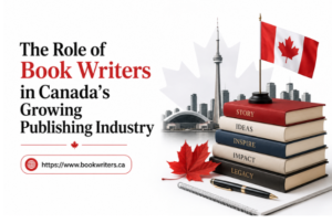 Read more about the article The Role of Book Writers in Canada’s Growing Publishing Industry