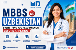 Read more about the article MBBS in Uzbekistan: Everything You Need to Know Before Applying
