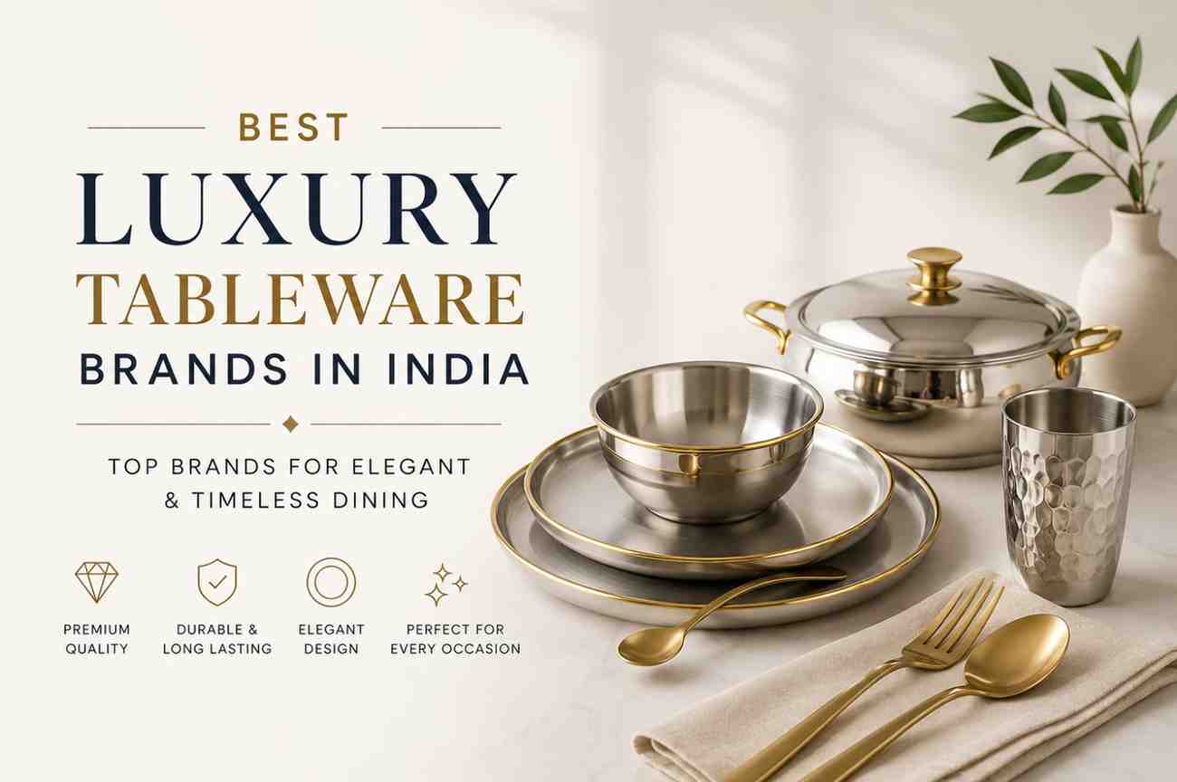 You are currently viewing Top 10 Best Luxury Tableware Brands in India