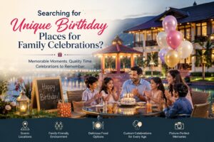 Read more about the article Searching for Unique Birthday Places for Family Celebrations?
