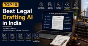 Read more about the article Top 10 Best Legal Drafting AI in India (2026 Guide)