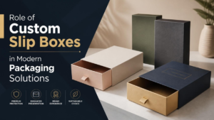 Read more about the article The Role of Custom Slip Boxes in Modern Packaging Solutions