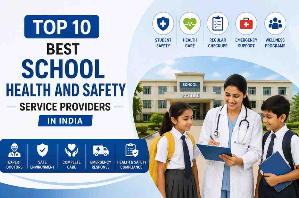 Read more about the article Top 10 Best School Health and Safety Service Providers in India