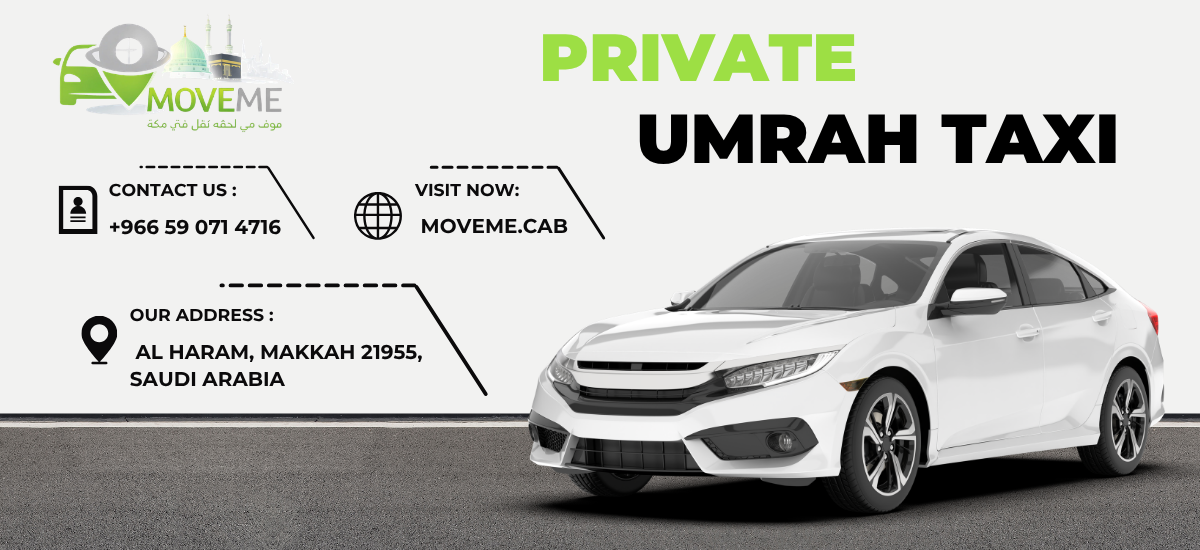 You are currently viewing Taxi Near Me & Ziyarat in Makkah – Your Complete Travel Guide with Move Me in Saudi Arabia